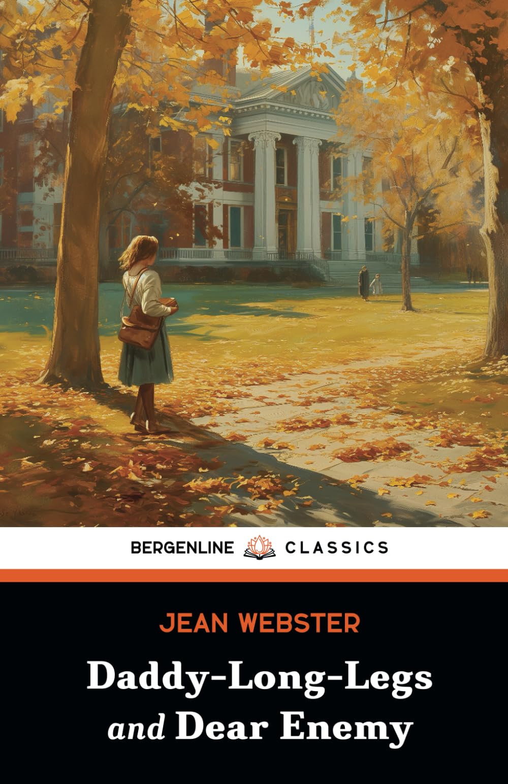 Daddy-Long-Legs and Dear Enemy: The Classic Literature 2-Book Collection