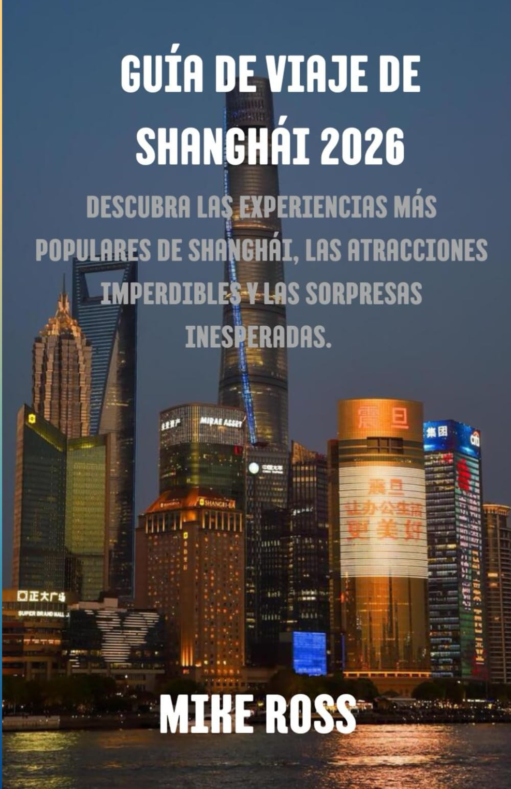 Guía de viaje de Shanghái 2026: Descubra las experiencias más populares de Shanghái, las atracciones imperdibles y las sorpresas inesperadas.