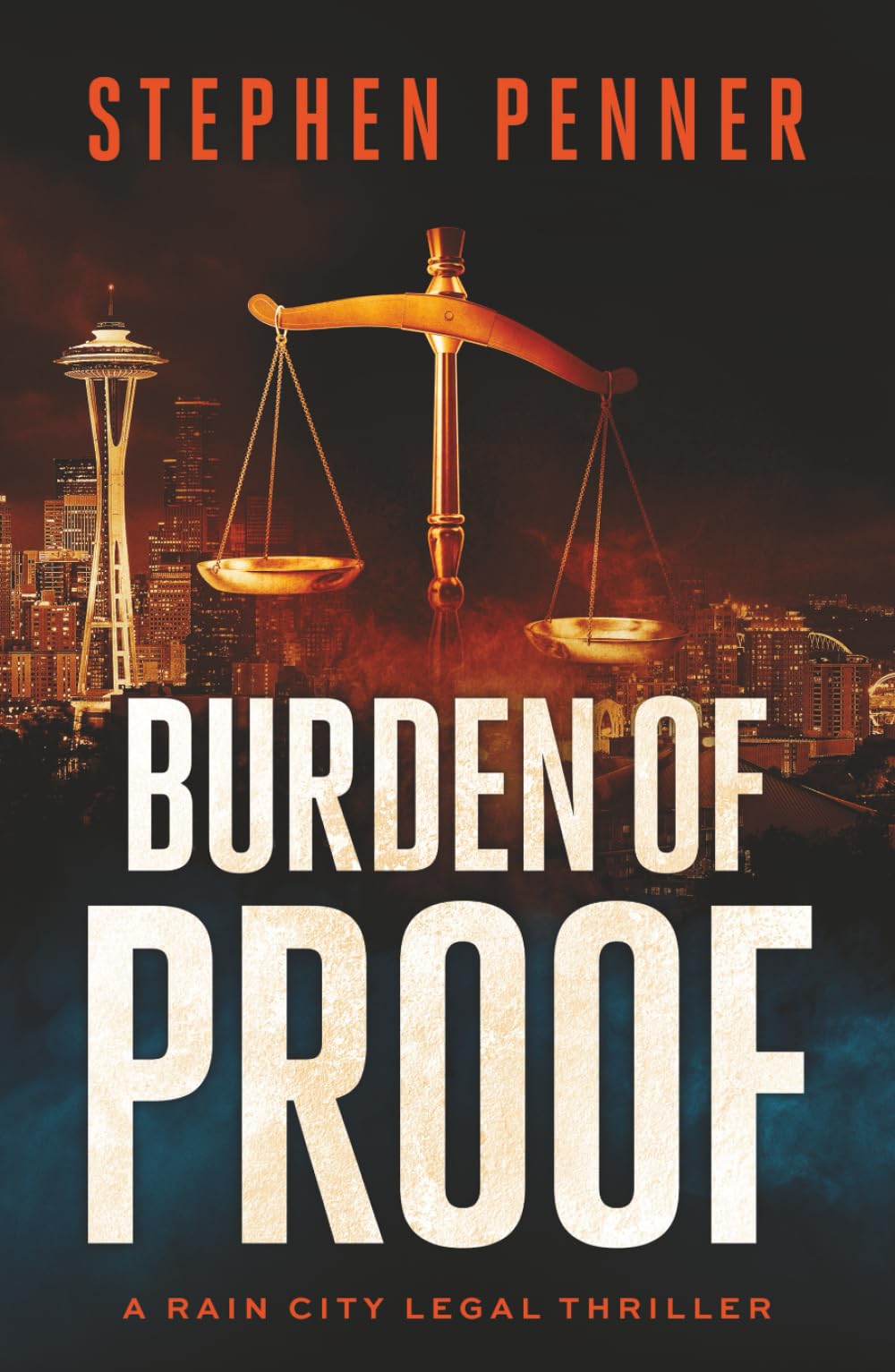 Burden of Proof (A Rain City Legal Thriller)