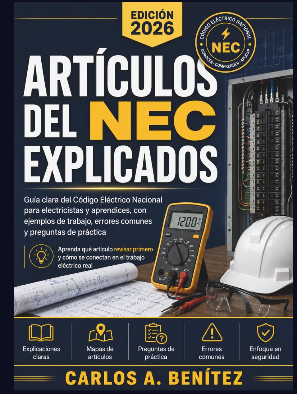 Artículos del NEC Explicados 2026: Guía clara del Código Eléctrico Nacional para electricistas y aprendices, con casos prácticos, errores comunes y preguntas de práctica