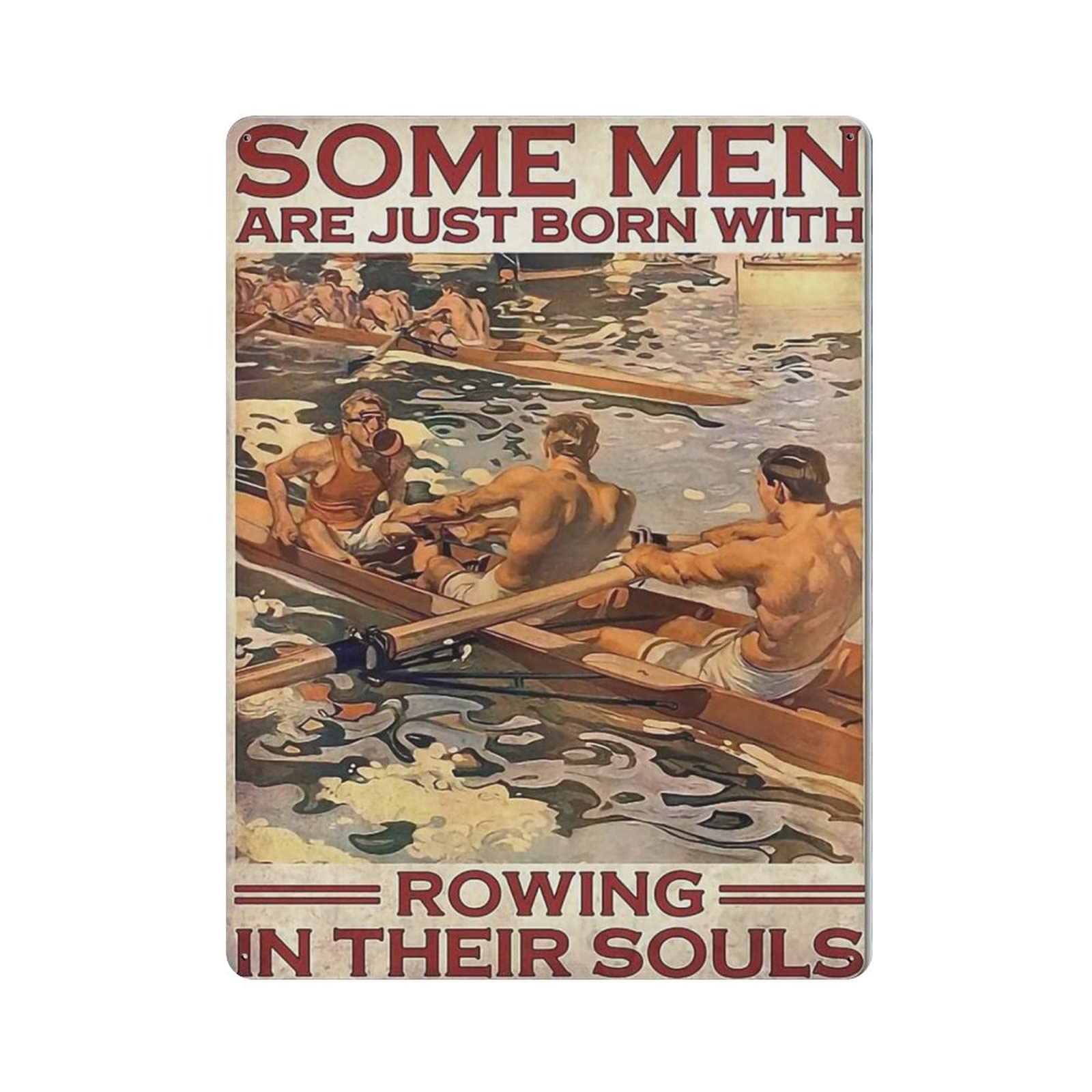 AOOEDM Rowing In Their Souls Metal Signs for Garage Man Cave Bar Kitchen Coffee Tin Sign Nostalgic Wall Decor Signs Vintage Retro Poster