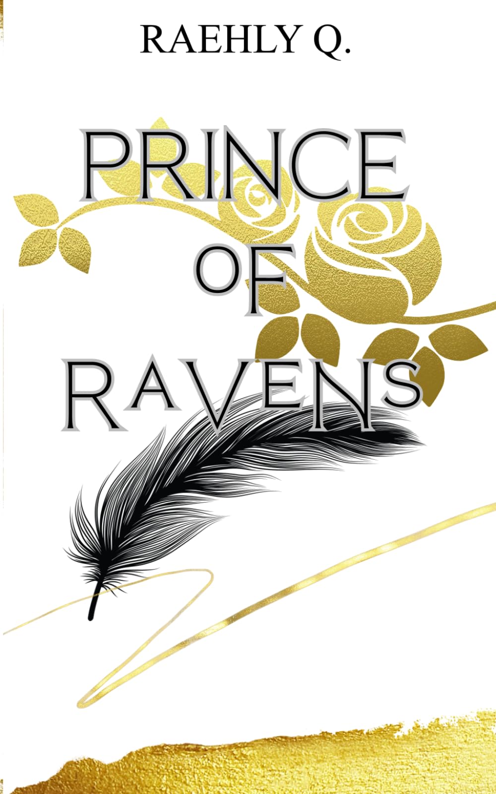 PRINCE OF RAVENS (Previously published as The Villain Prince, Court of the Night Fae)