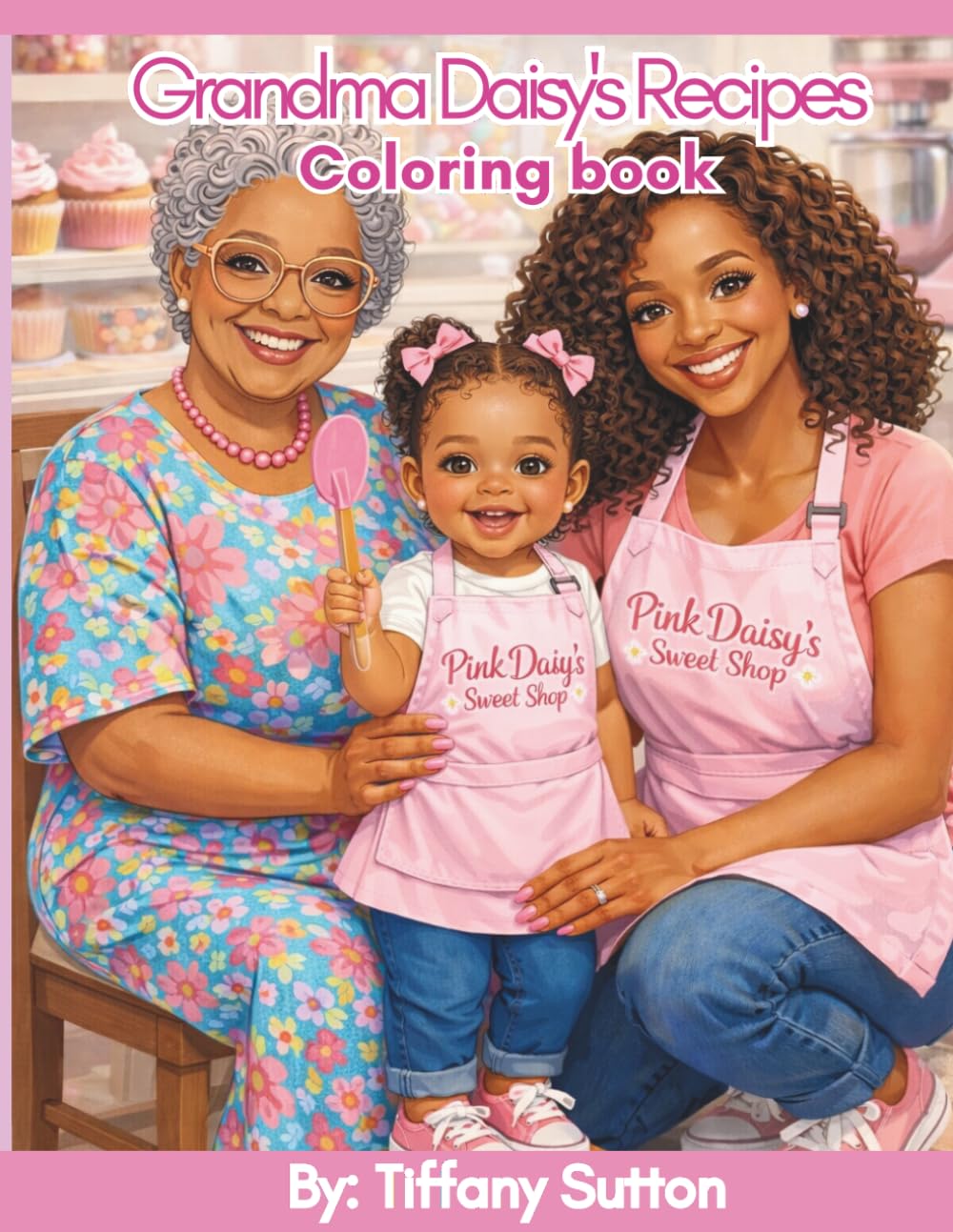 Grandma Daisy's Recipes Coloring Book: A Coloring Book for the Entire Family.