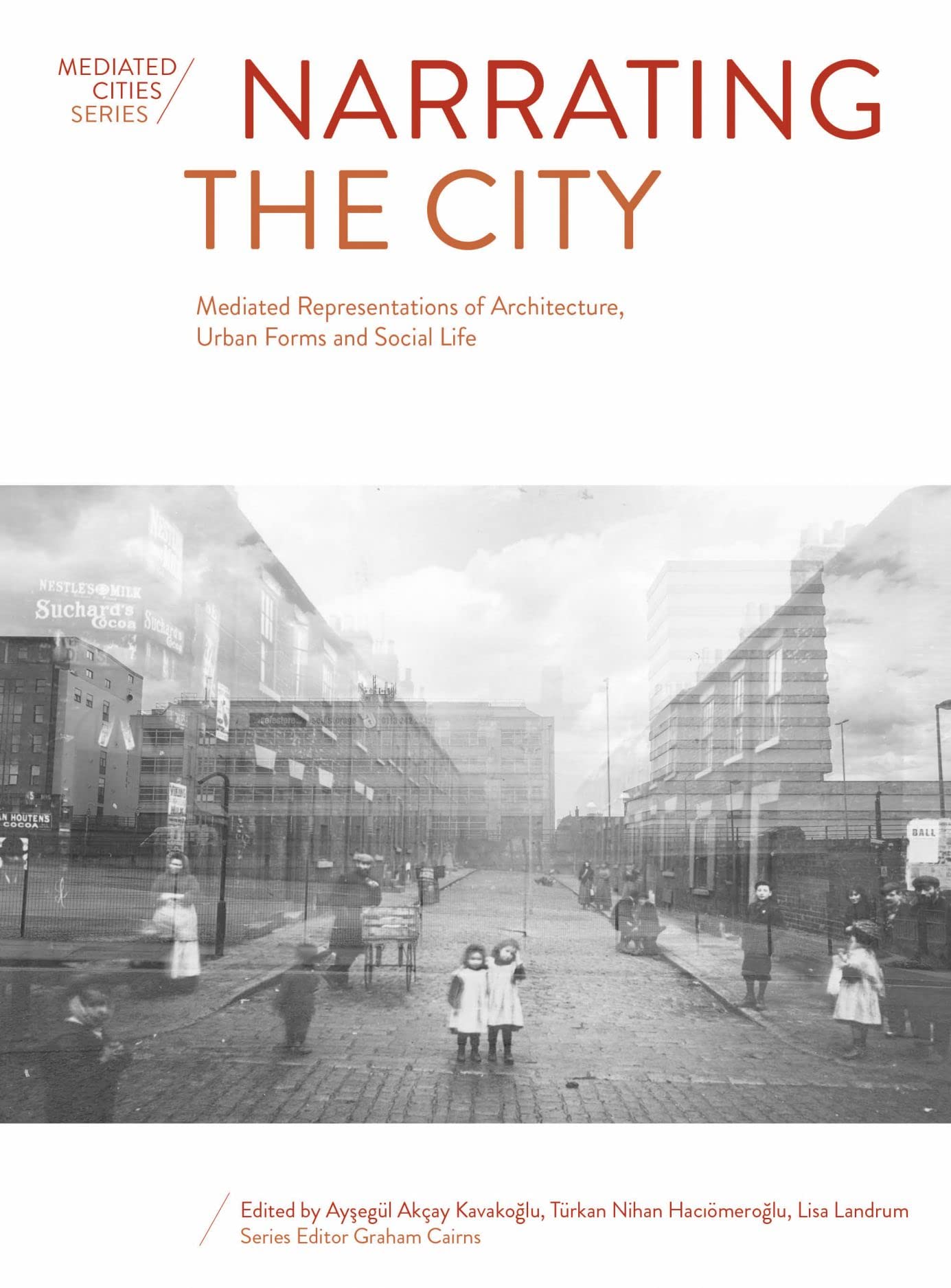 Narrating the City architecture urban forms livre recherche sociologie