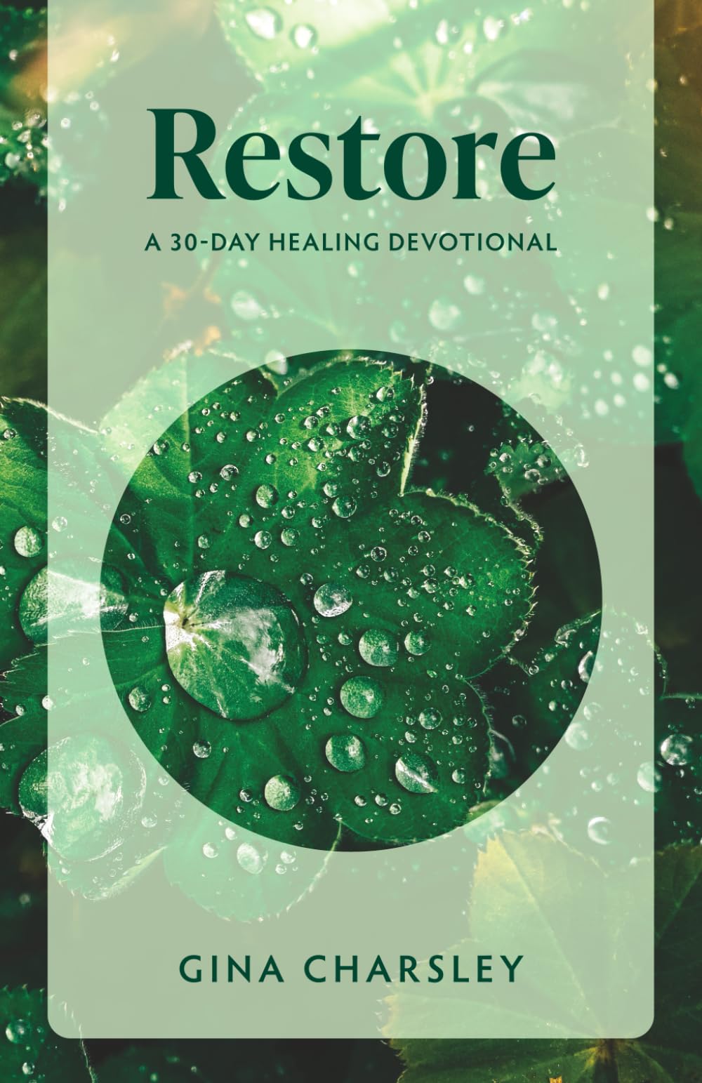 Restore: A 30-day Healing Devotional