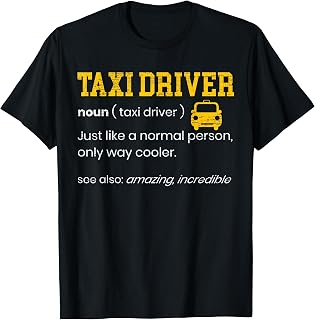 Taxi Driver Definition Taxicab Cab Driver Cabbie Job T-Shirt