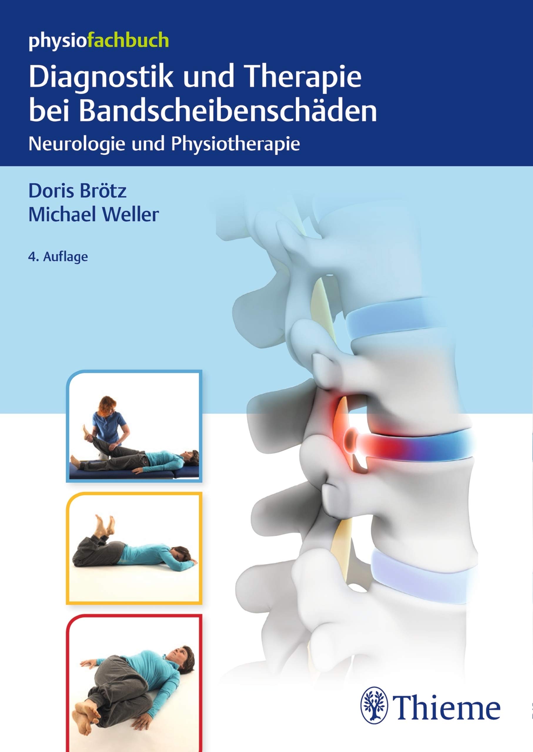 Diagnostik und Therapie bei Bandscheibenschäden: Neurologie und Physiotherapie (Physiofachbuch)