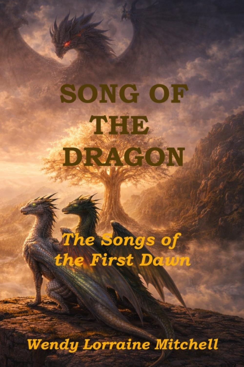 Song of the Dragon: The Songs of the First Dawn (The Chronicles of Elyndor)