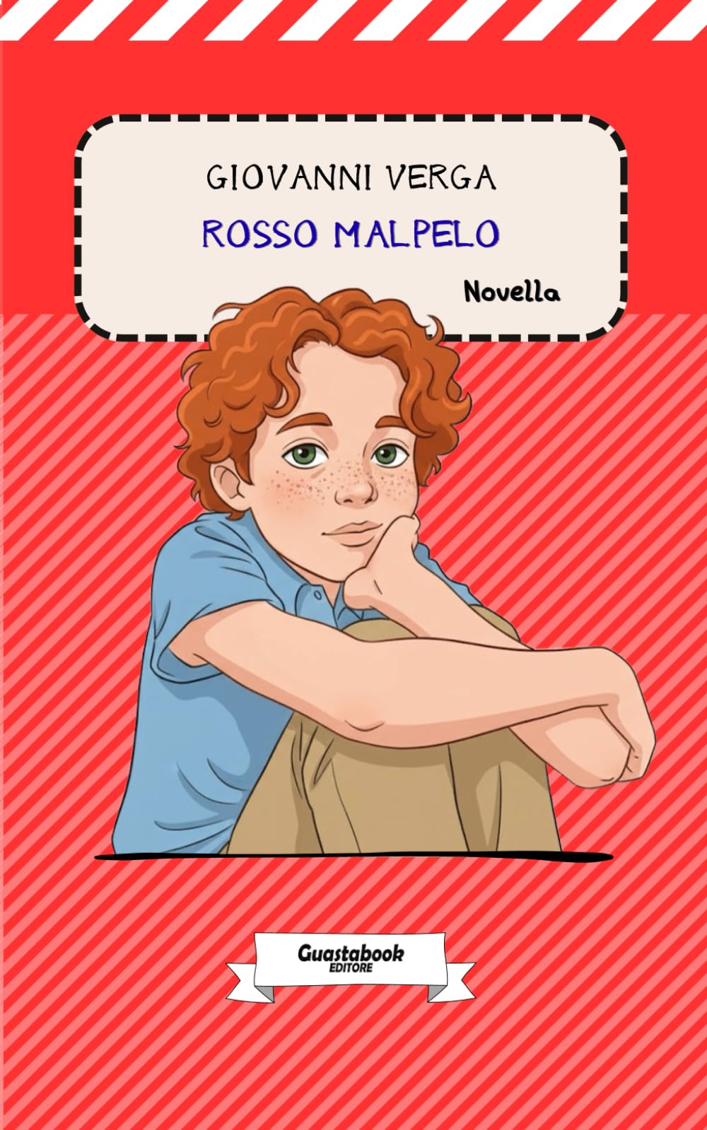 Rosso Malpelo di Giovanni Verga: Novella (Vita dei campi (1880) di Giovanni Verga)