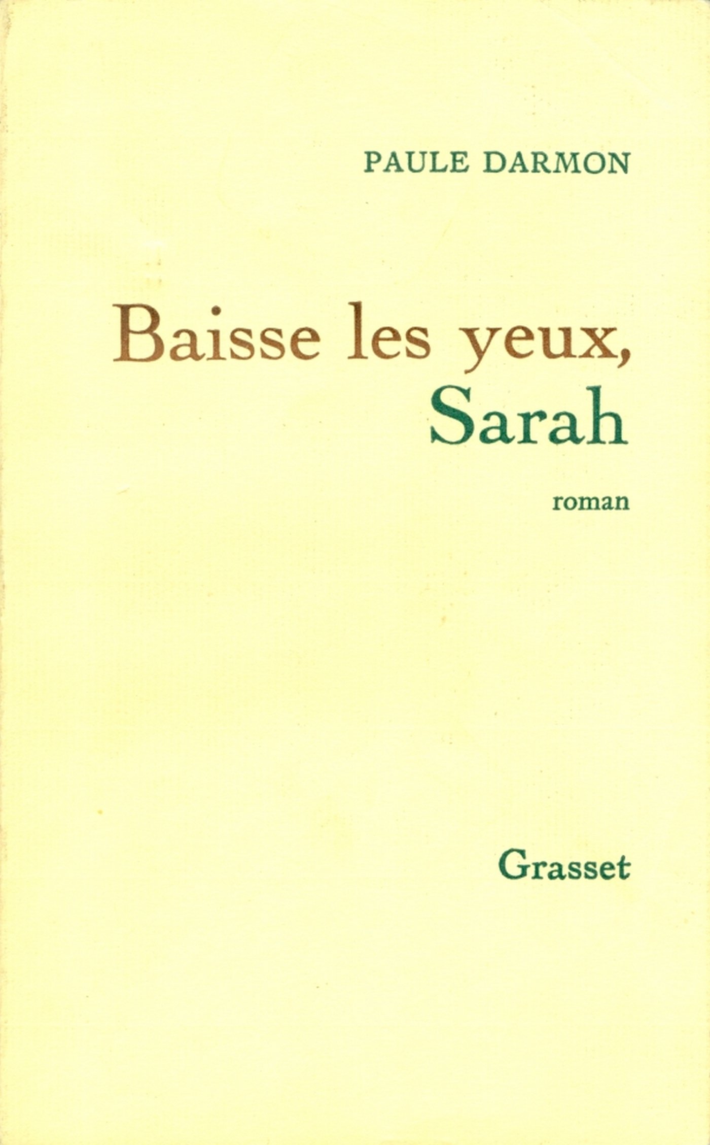 Baisse les yeux, Sarah (French Edition)