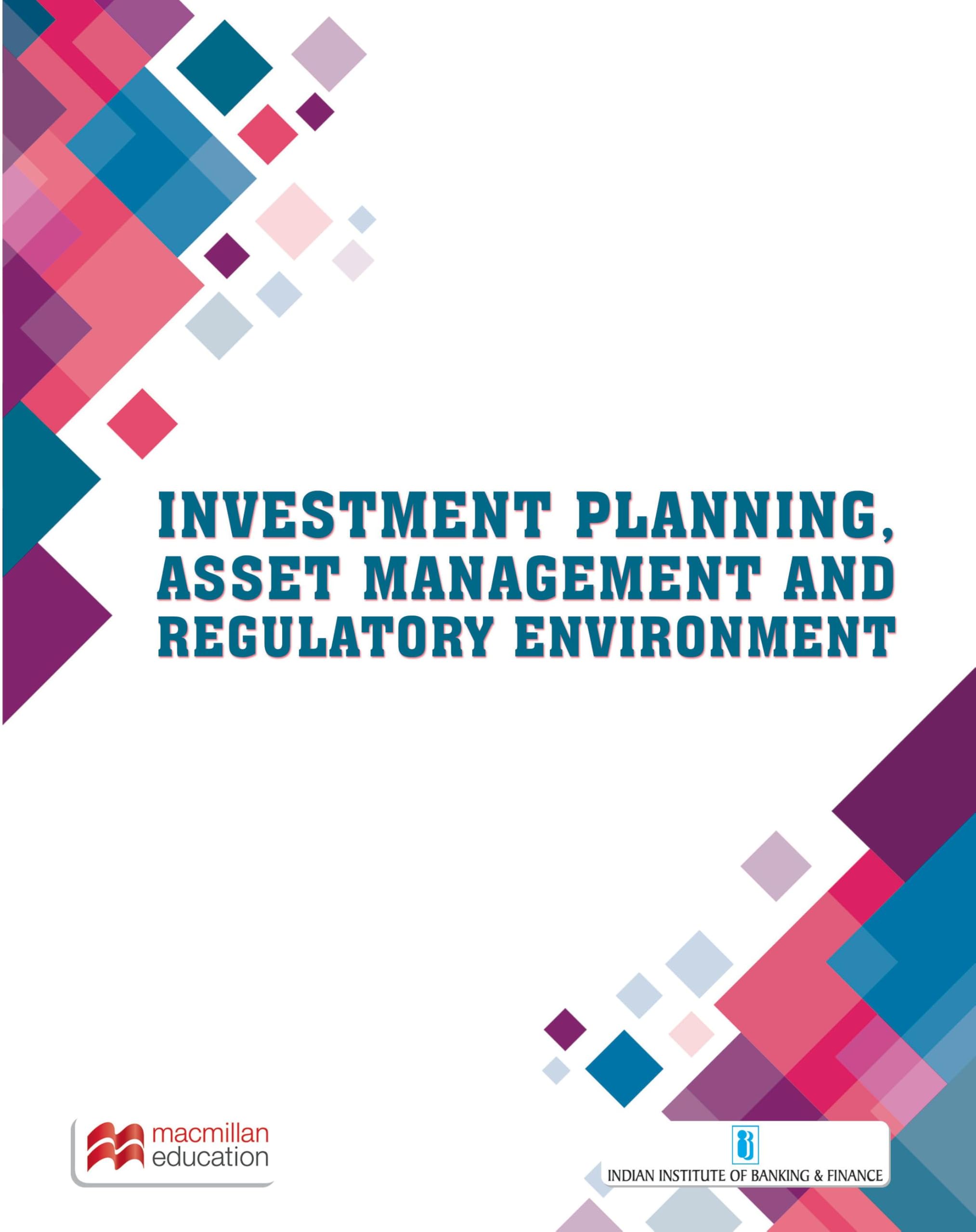 Investment Planning, Asset Management & Regulatory Environment