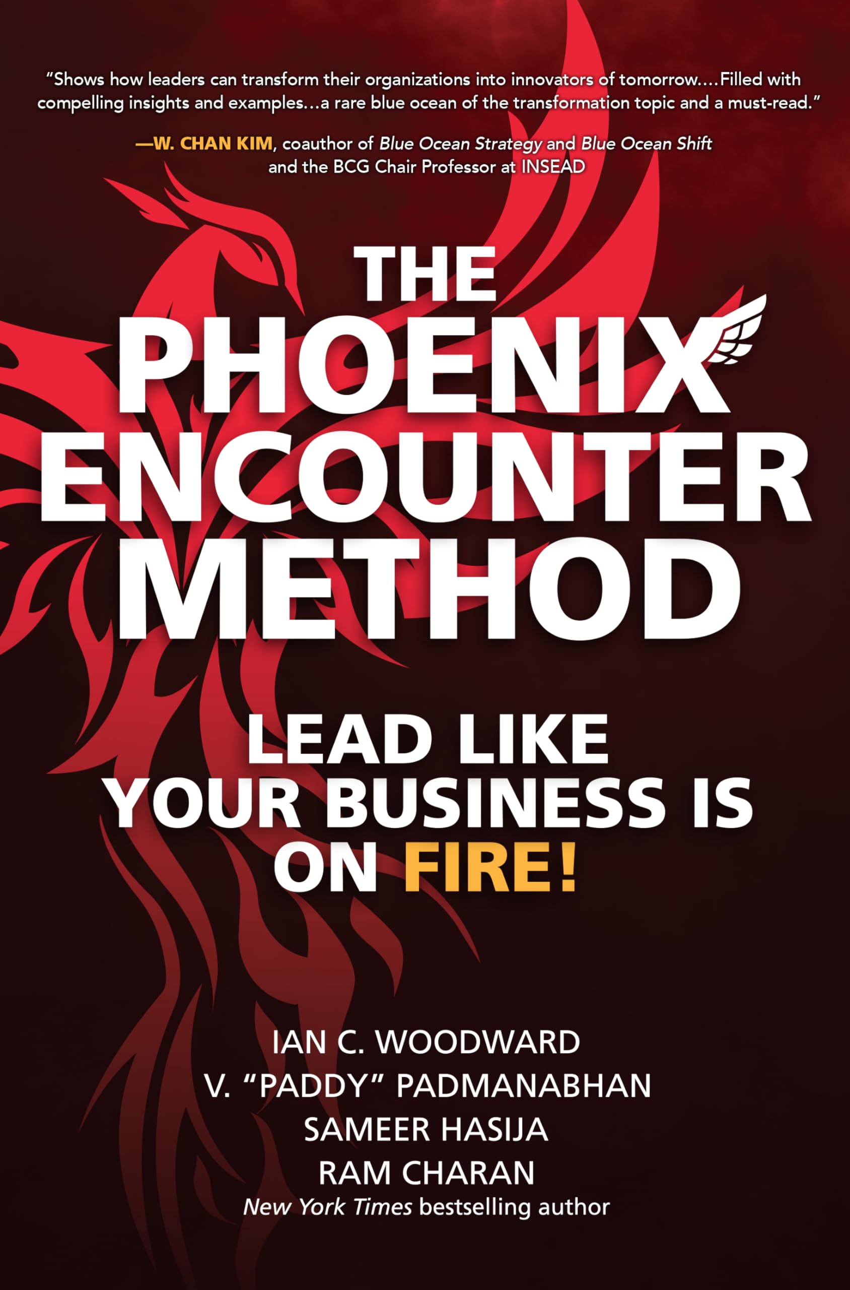 The Phoenix Encounter Method Lead Like Your Business  by Ian Woodward HARDBACK