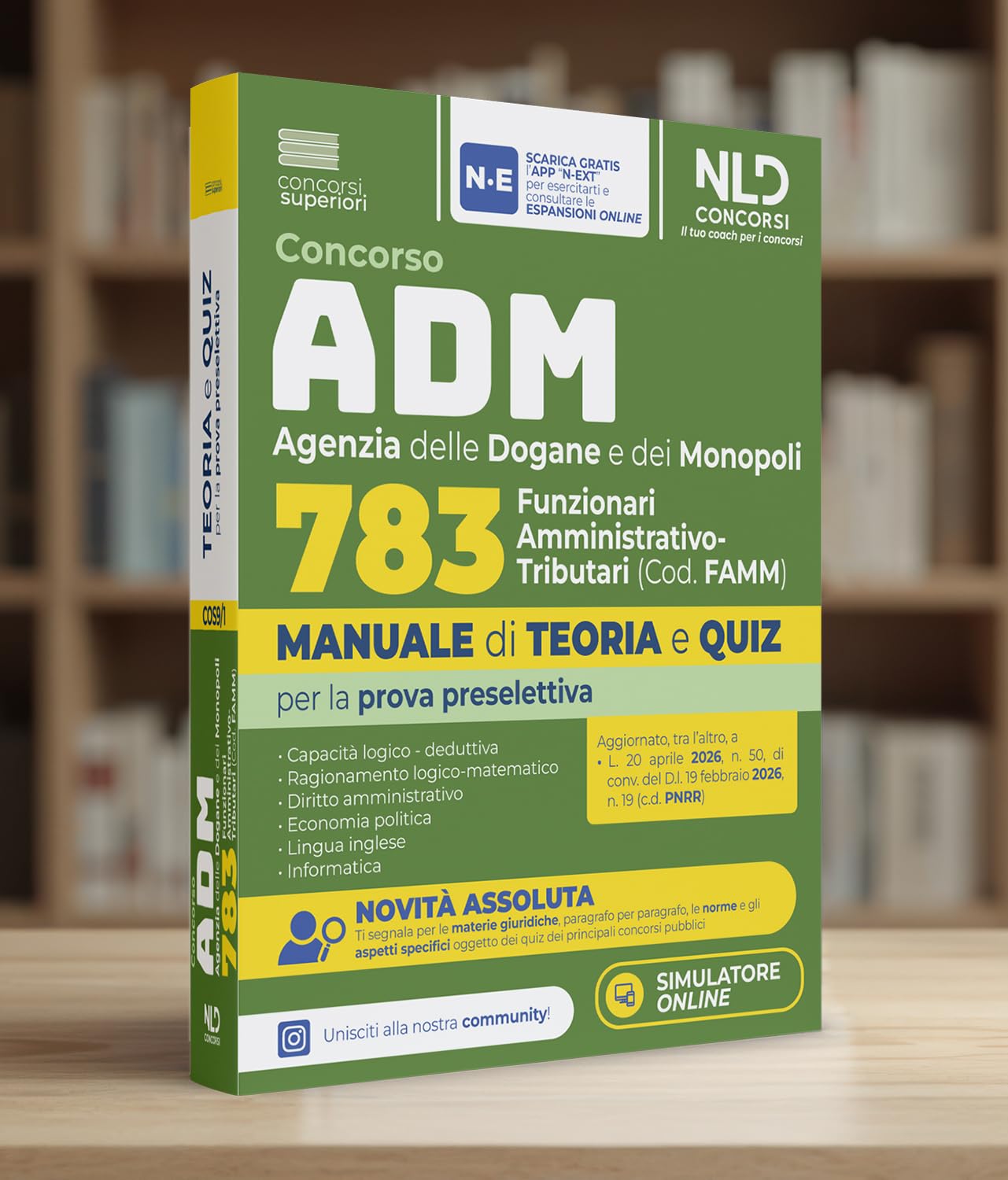 Concorso ADM Agenzia delle Dogane e dei Monopoli 783 funzionari Amministrativo-Tributari. Manuale di teoria e quiz per la prova preselettiva 2026. Nuova ediz.