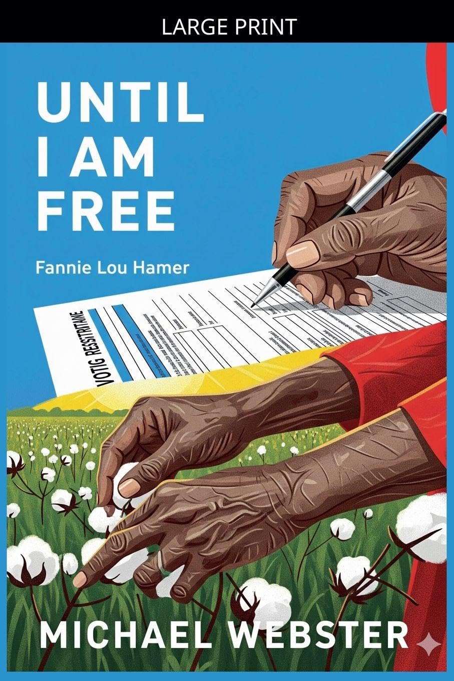 Until I Am Free: Fannie Lou Hamer