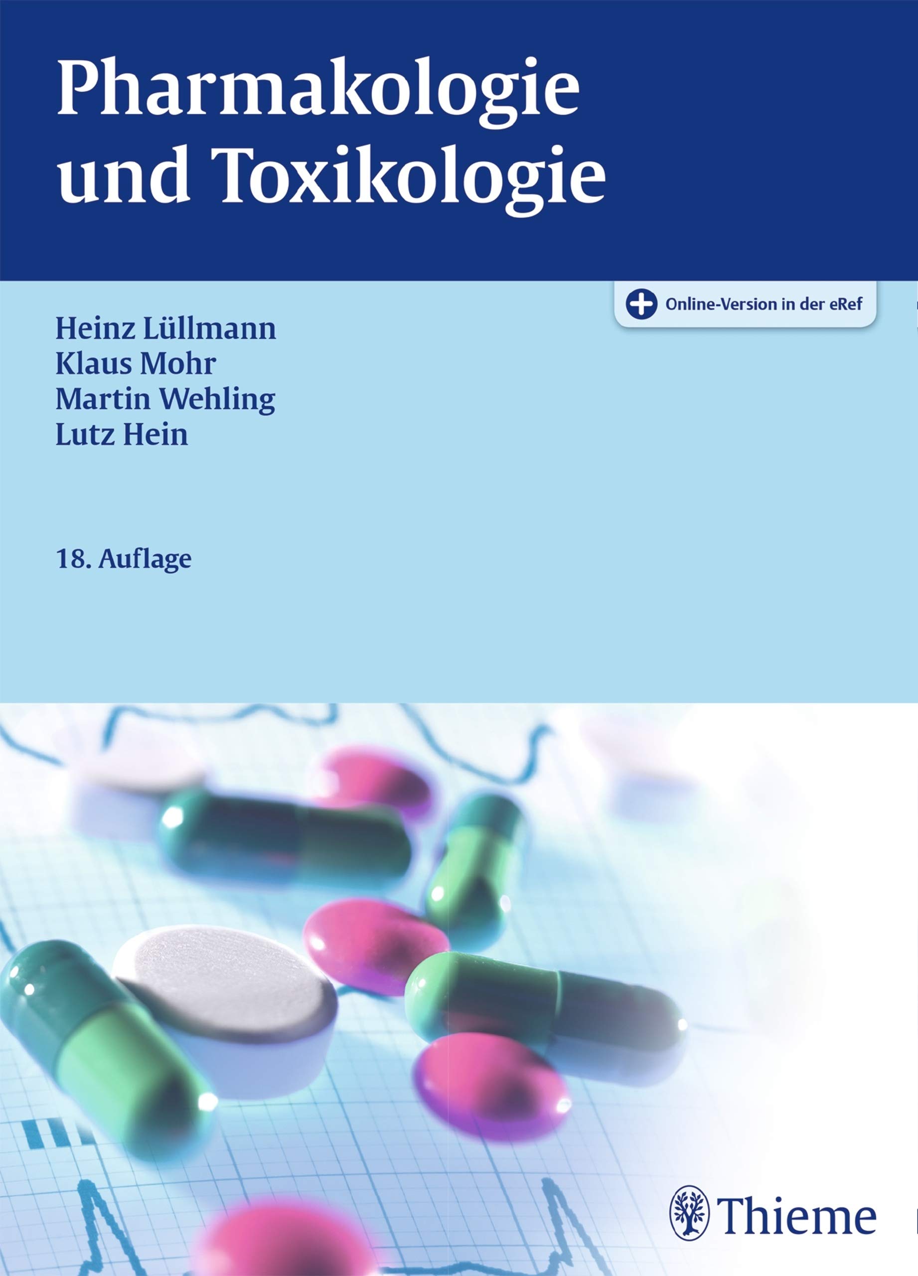 Pharmakologie und Toxikologie: Arzneimittelwirkungen verstehen - Medikamente gezielt einsetzen