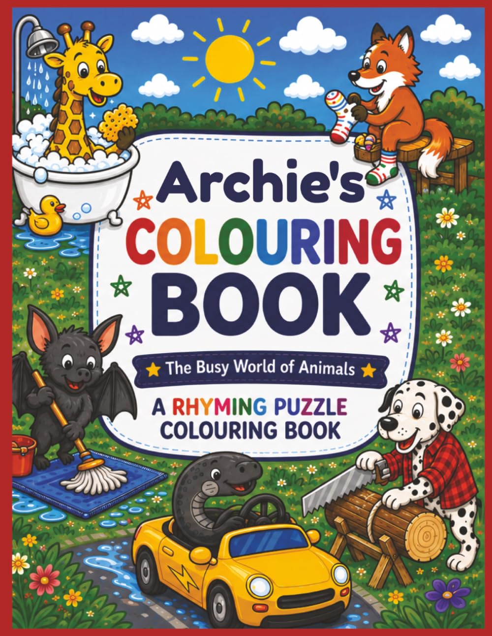Archie's Colouring Book: Rhyming Colouring Pages, Personalised gift for Archie, A Different Animal on Every Page, A great present for Christmas, Birthday or anytime!