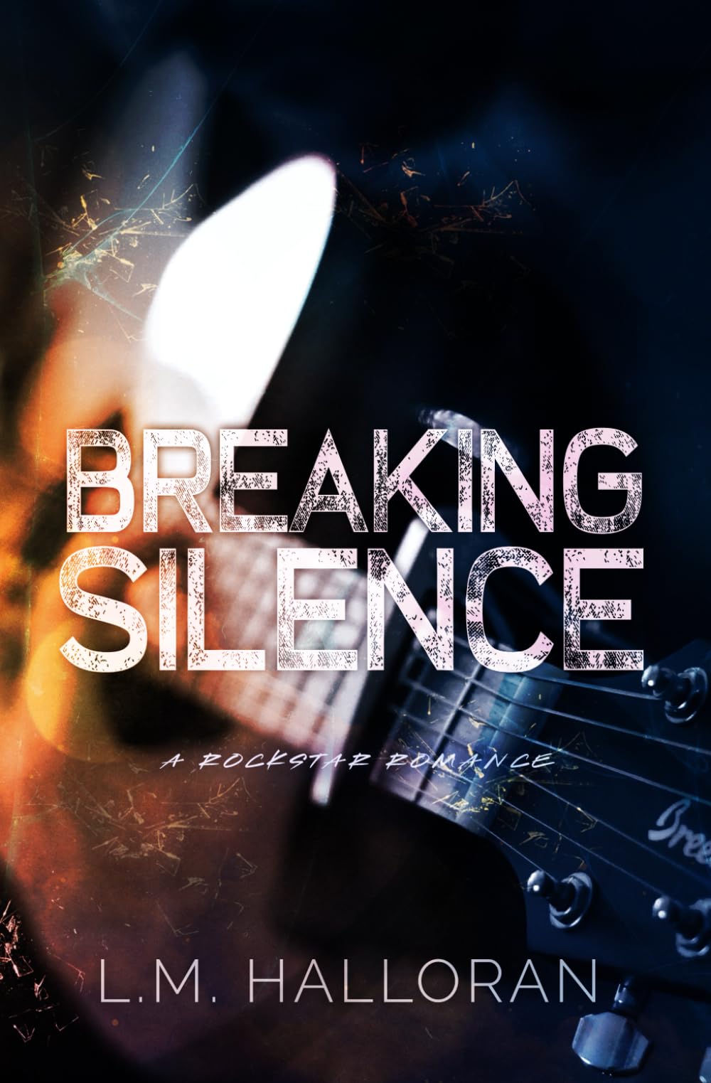 Breaking Silence: A Rockstar Romance (Breaking Love)