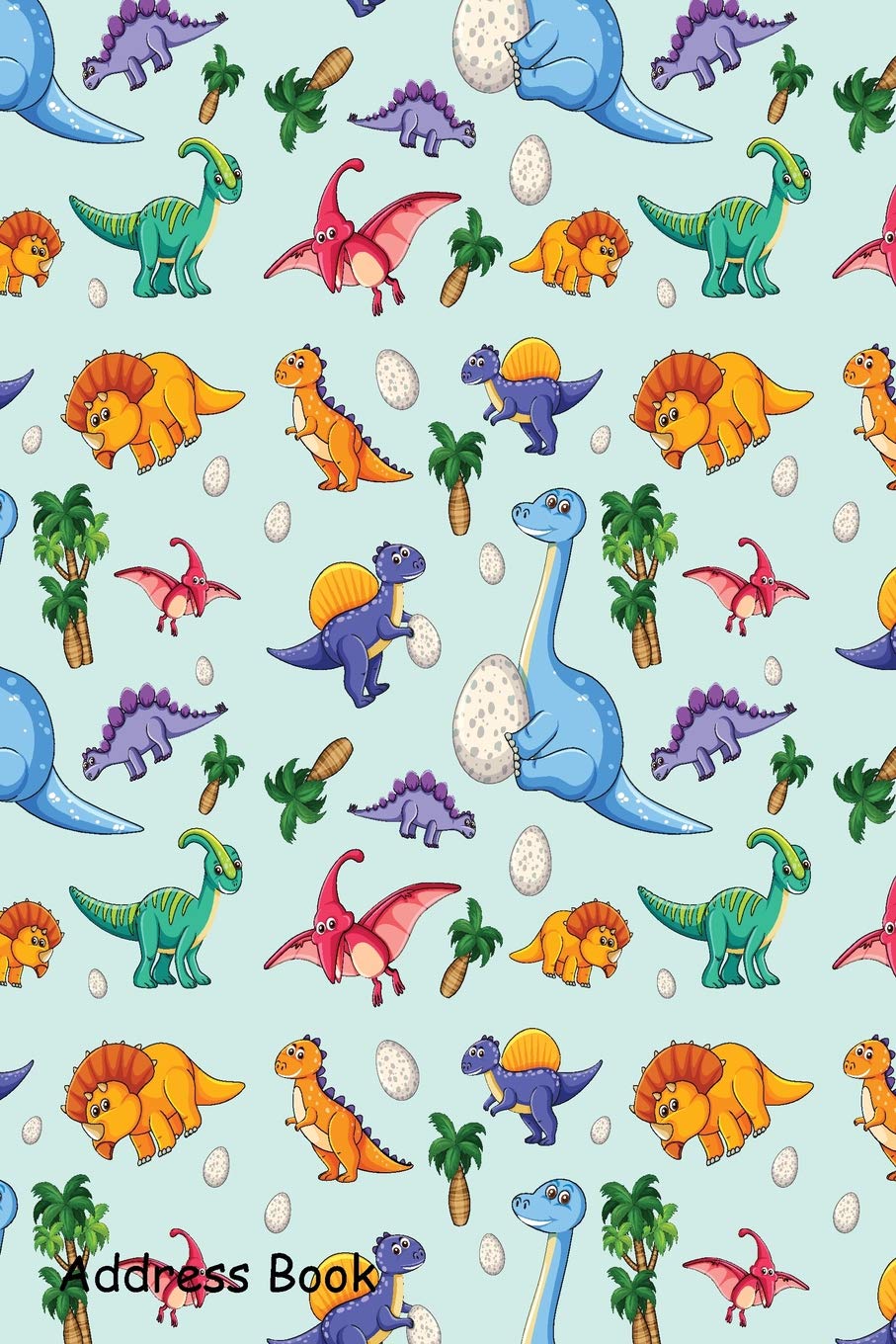 Address Book: For Contacts, Addresses, Phone, Email, Note,Emergency Contacts,Alphabetical Index With Dinosaur on seamless