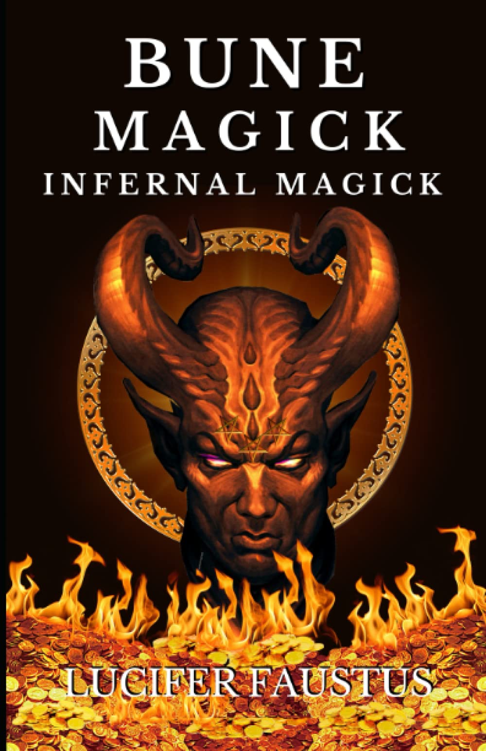 Bune Magick: Infernal Magick