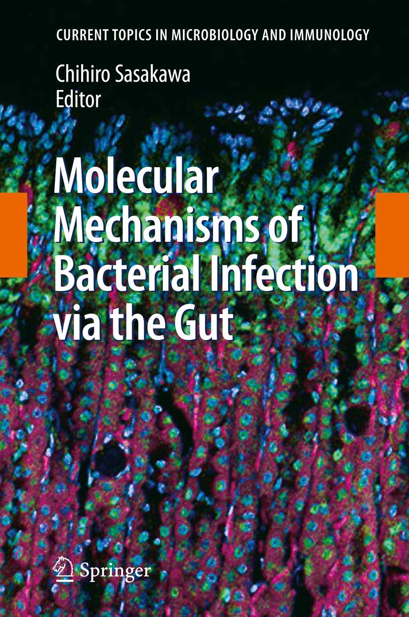 Buy Molecular Mechanisms Of Bacterial Infection Via The Gut (Current Topics In Microbiology And Immunology , Volume 337) — BookShops.in