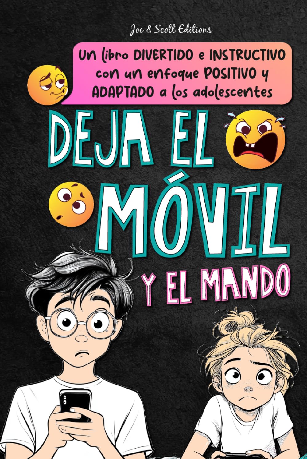 Deja el móvil: Un libro de actividades para ayudar a niños y adolescentes a desconectarse del teléfono y de los videojuegos y a superar la adicción a las pantallas.