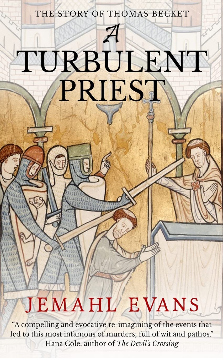 A Turbulent Priest: The Story of Thomas Becket
