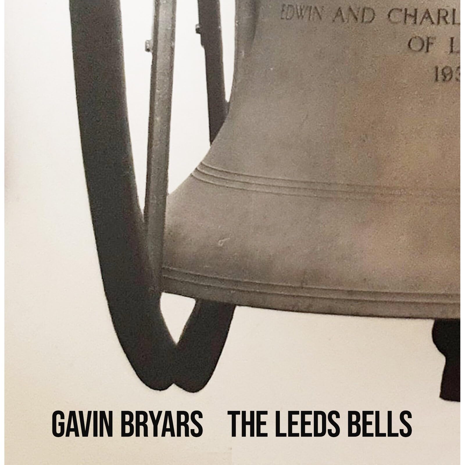 Gavin Bryars: The Leeds Bells