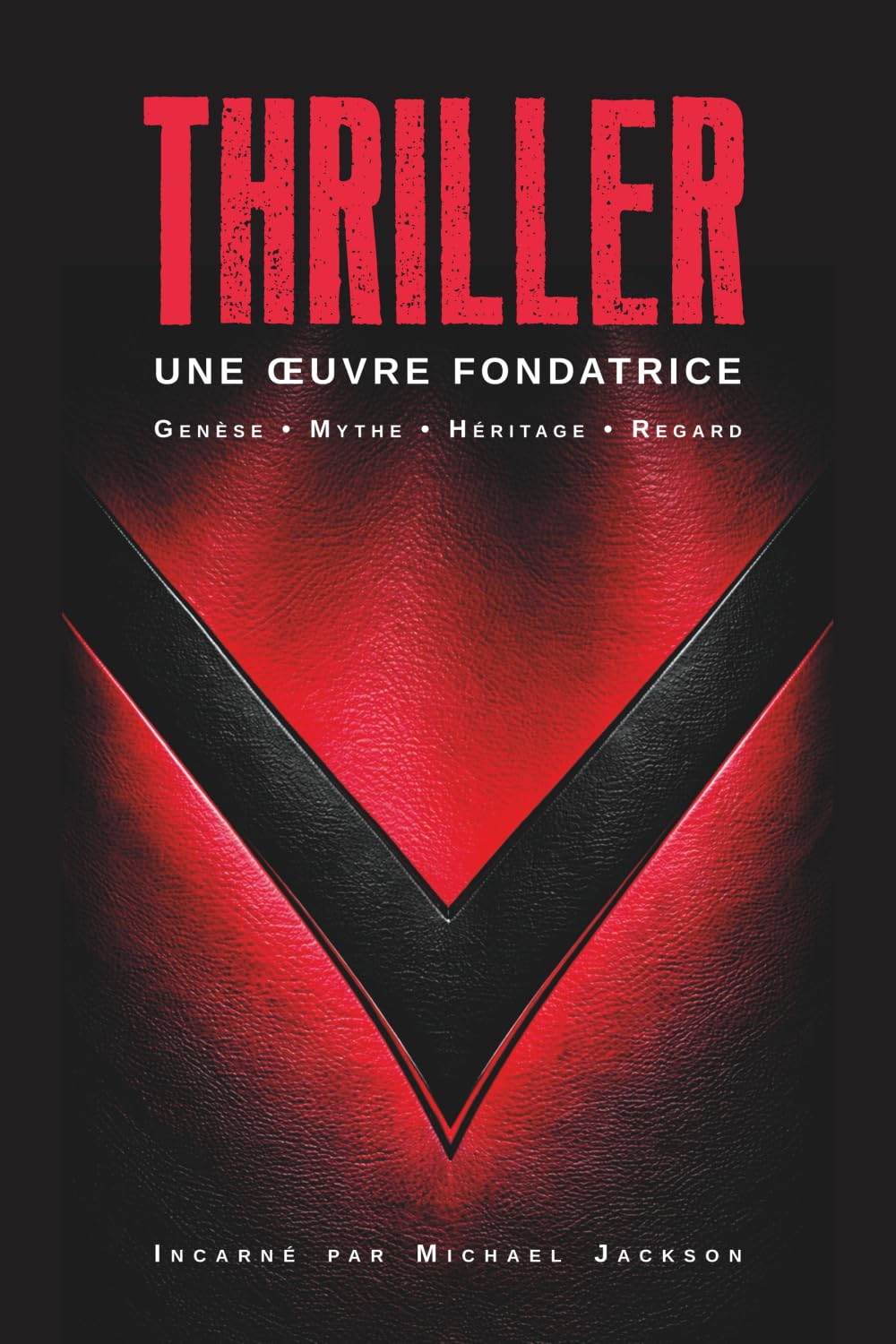 Thriller: Une œuvre fondatrice