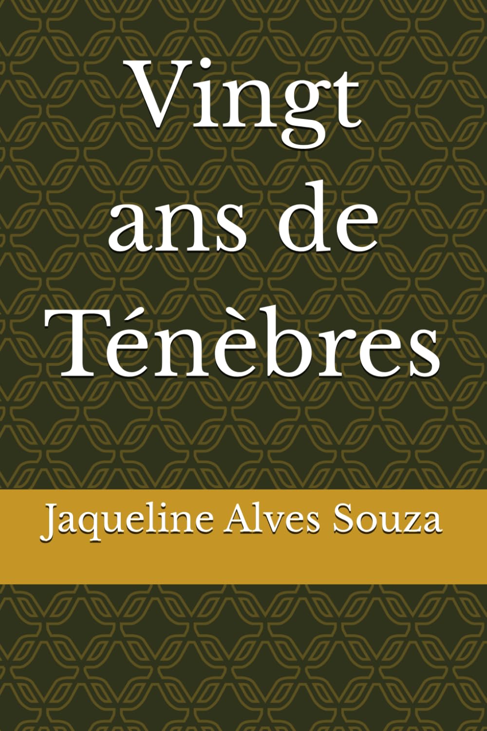Vingt ans de Ténèbres