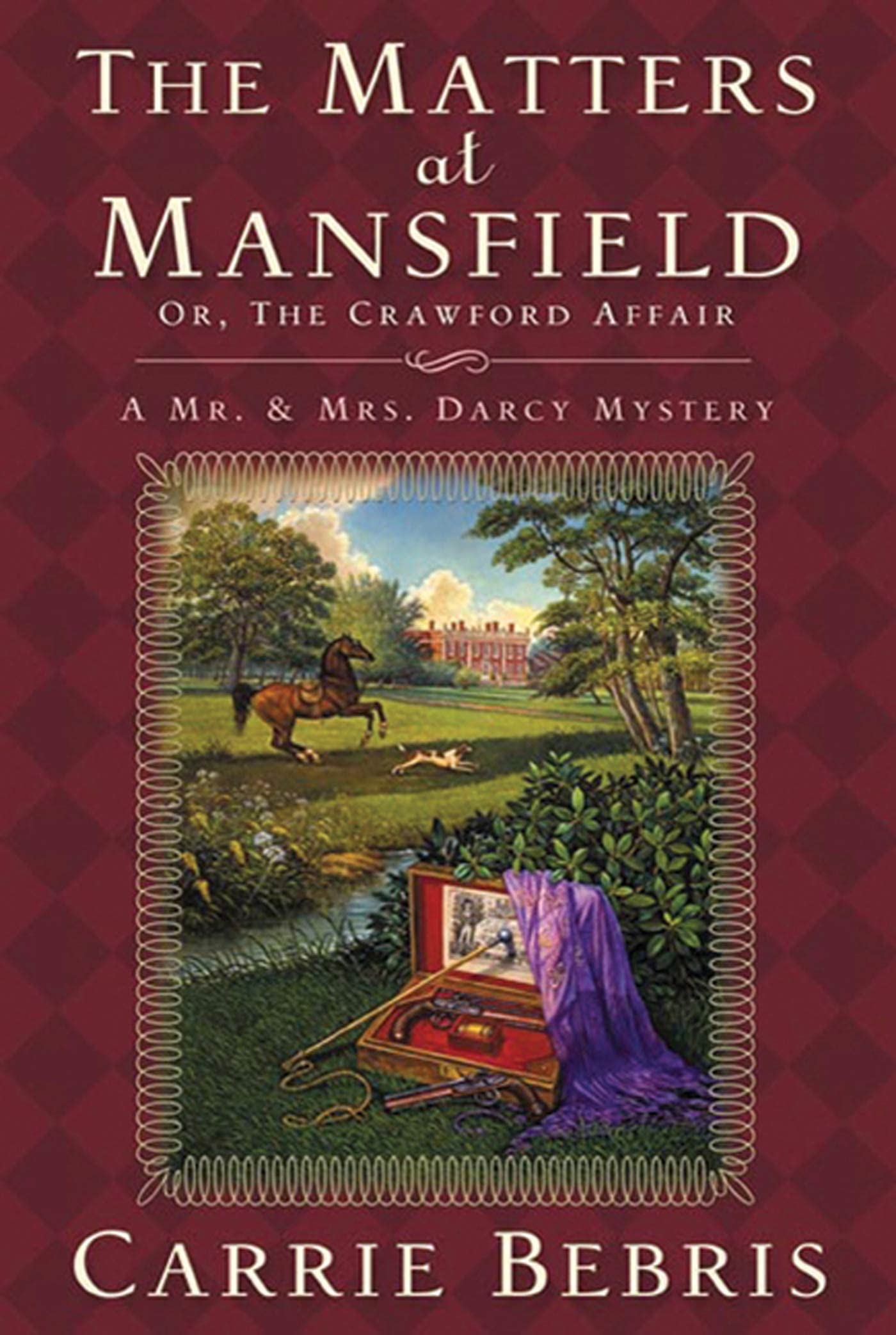 The Matters at Mansfield (Mr. & Mrs. Darcy Mysteries (Paperback))