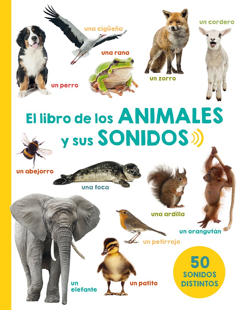 El libro de los animales y sus sonidos (Spanish Edition)