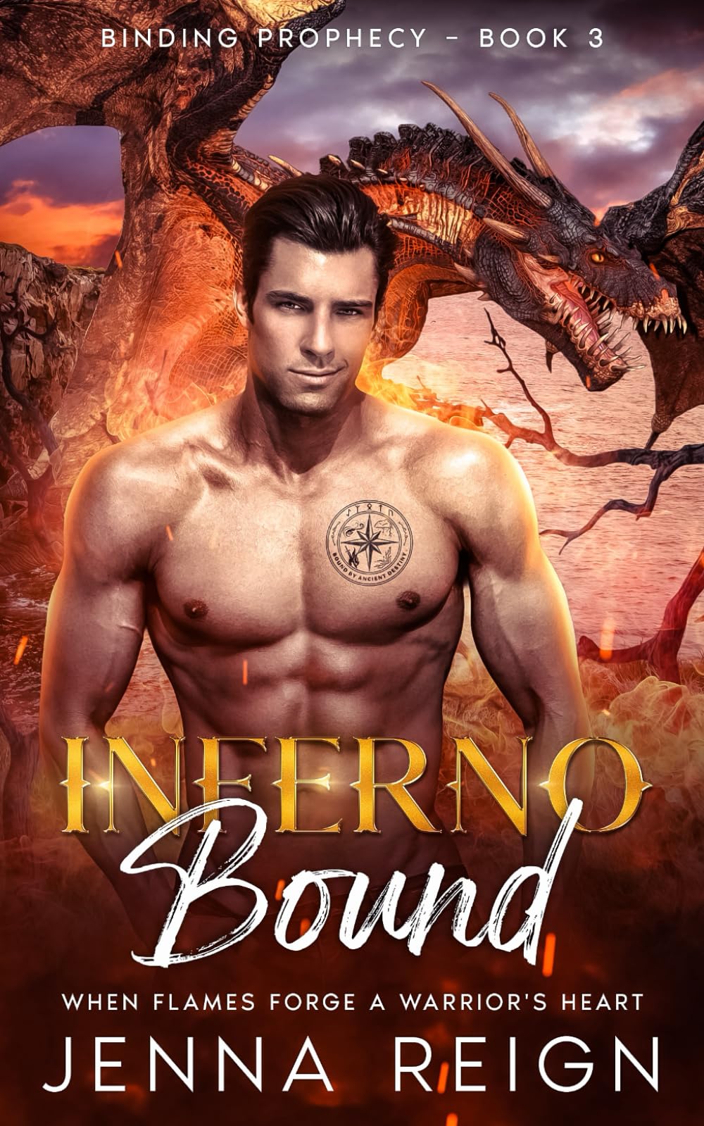 Inferno Bound: When flames forge a warrior's heart (The Binding Prophecy Series: Where destined mates forge the future.)