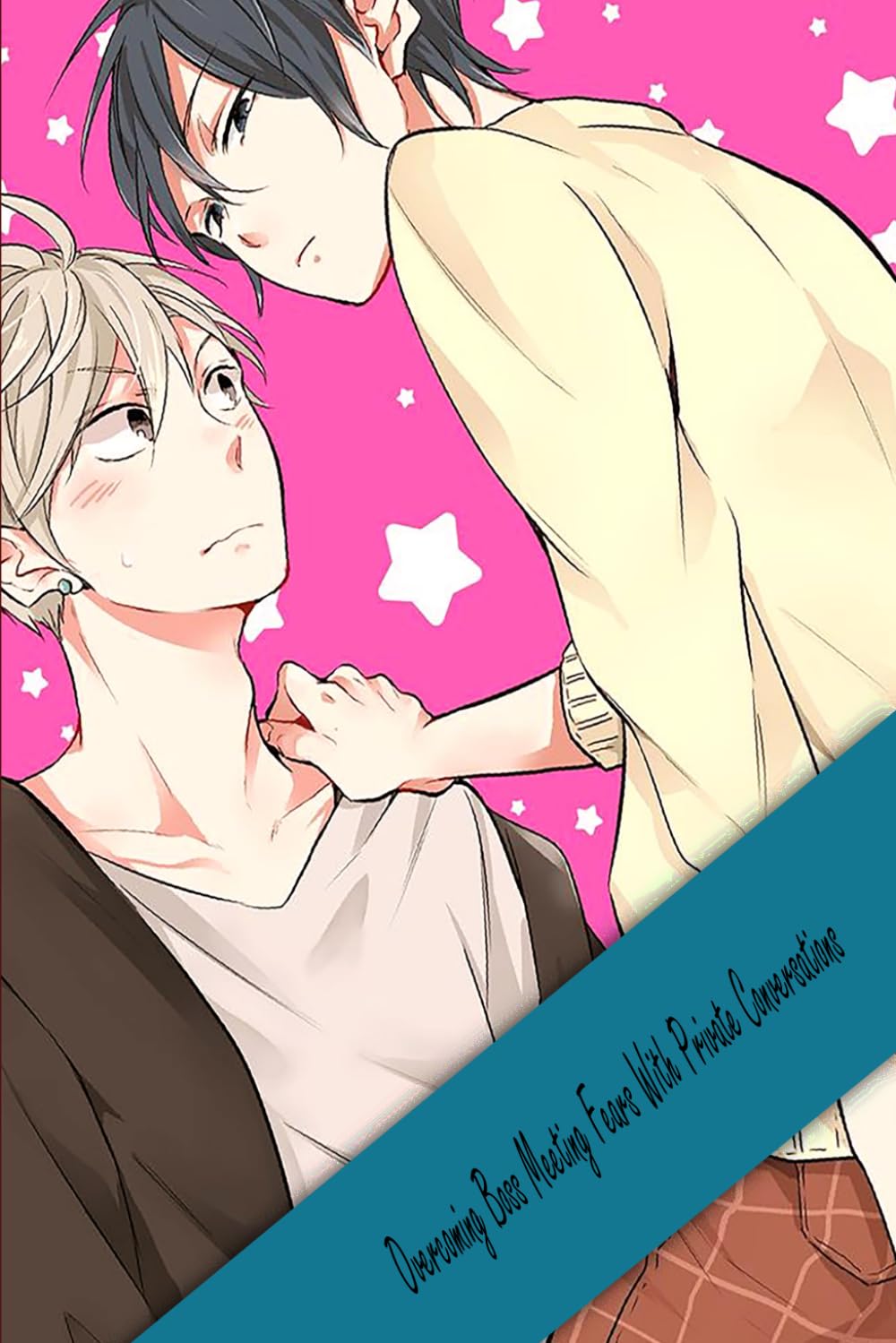 Overcoming Boss Meeting Fears With Private Conversations: Yaoi Manga