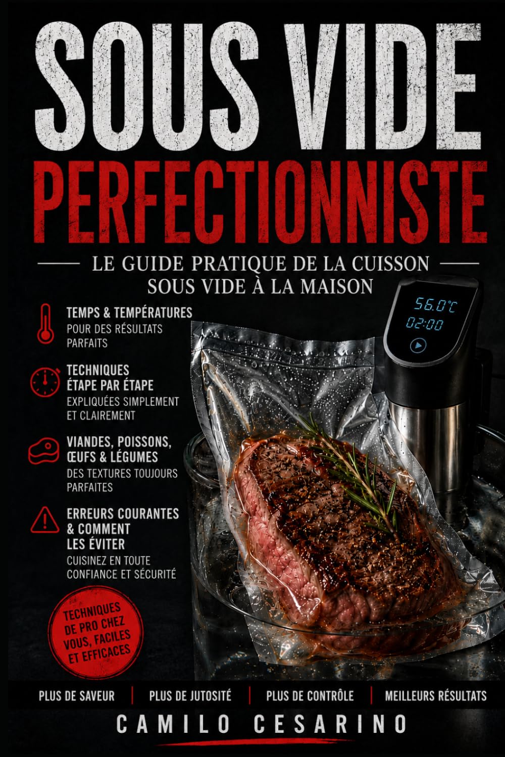 Sous Vide Perfectionniste: Le guide pratique de la cuisson sous vide à la maison (Cru et Sans Filtre)
