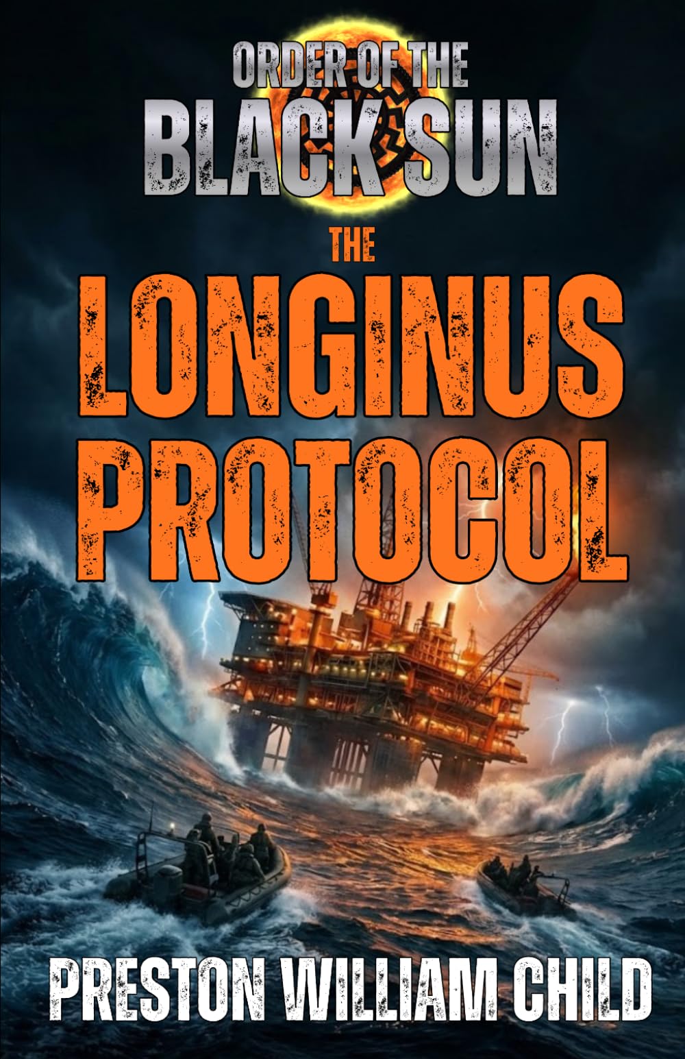 The Longinus Protocol (Order of the Black Sun)