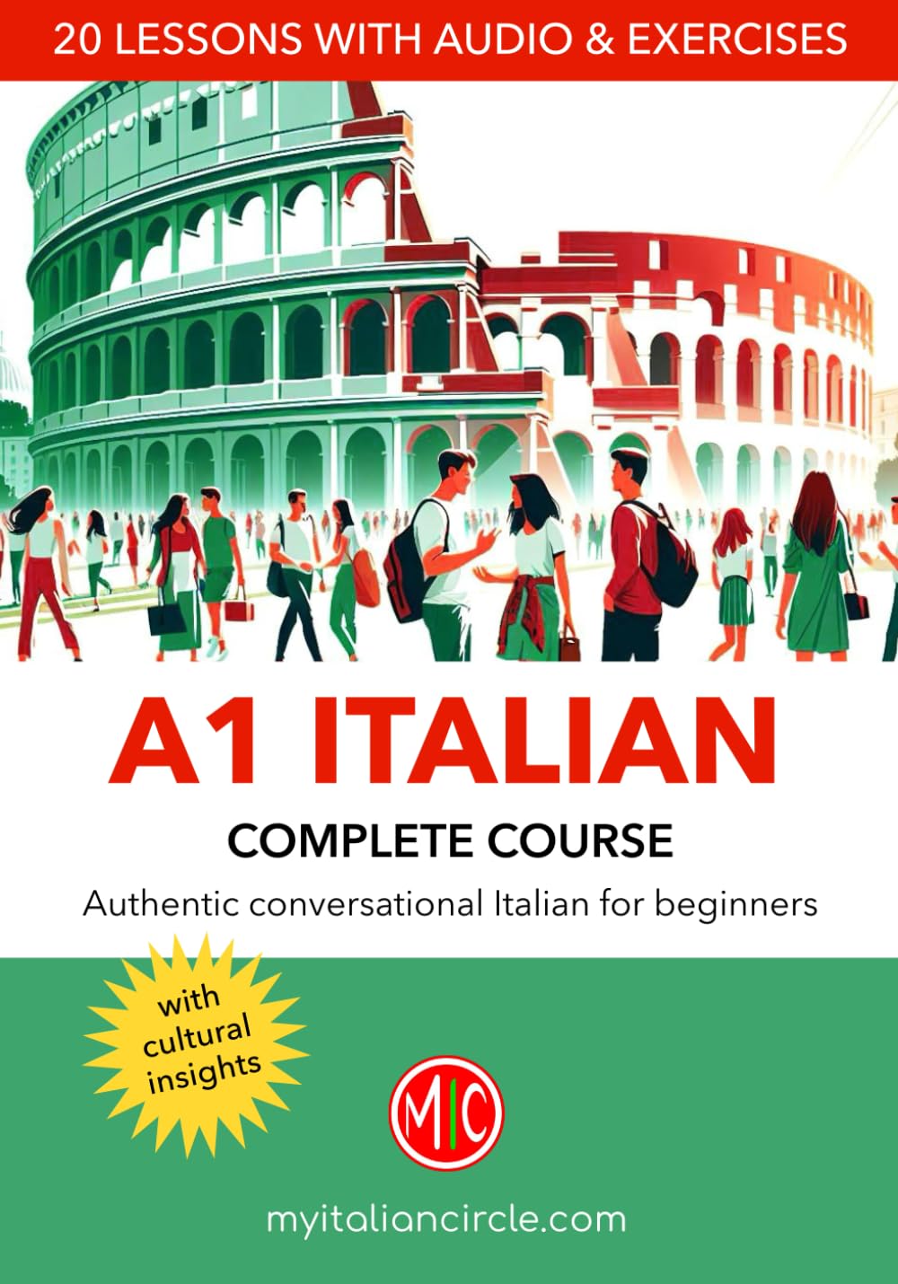 A1 Italian Complete Course: Authentic Conversational Italian for Beginners (Learn Italian from Scratch)