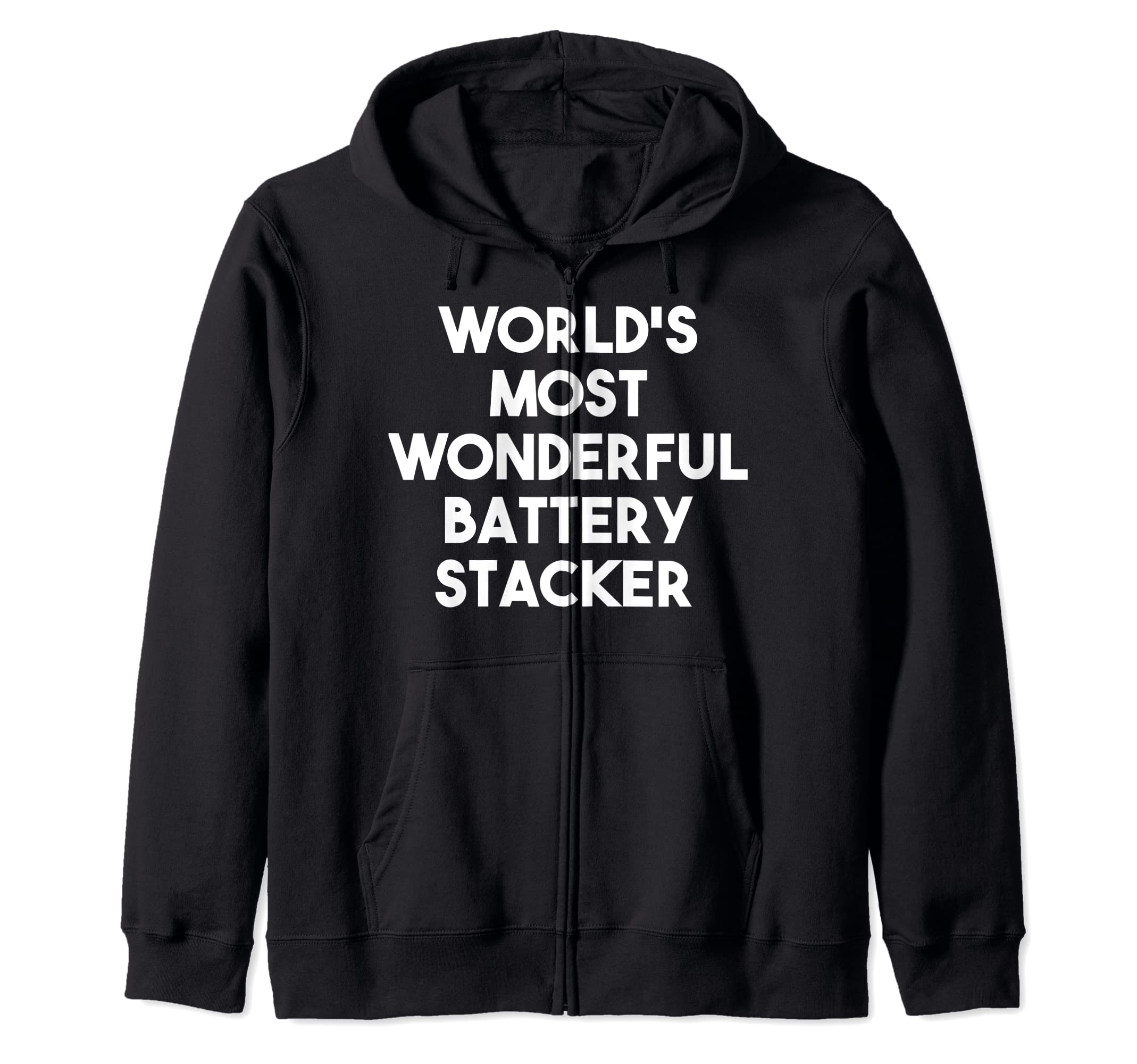 World's Most Wonderful Battery Stacker Zip Hoodie