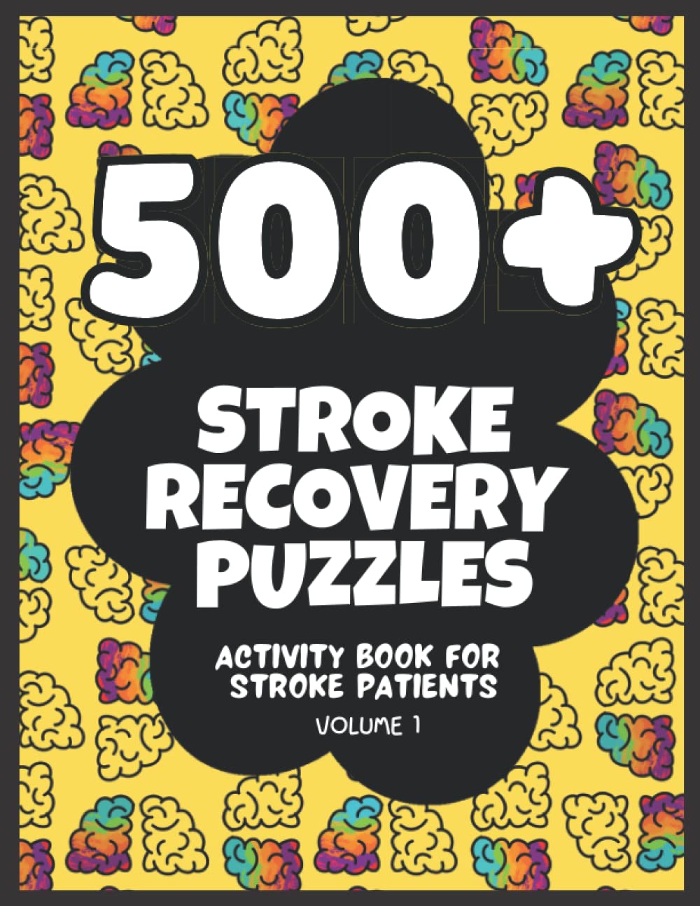500 Stroke Recovery Puzzles Activity Book For Stroke Patients Volume ...