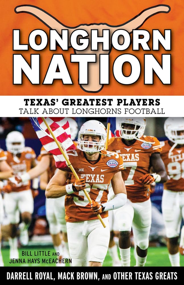 Buy Longhorn Nation: Texas' Greatest Players Talk About Longhorns Football — BookShops.in