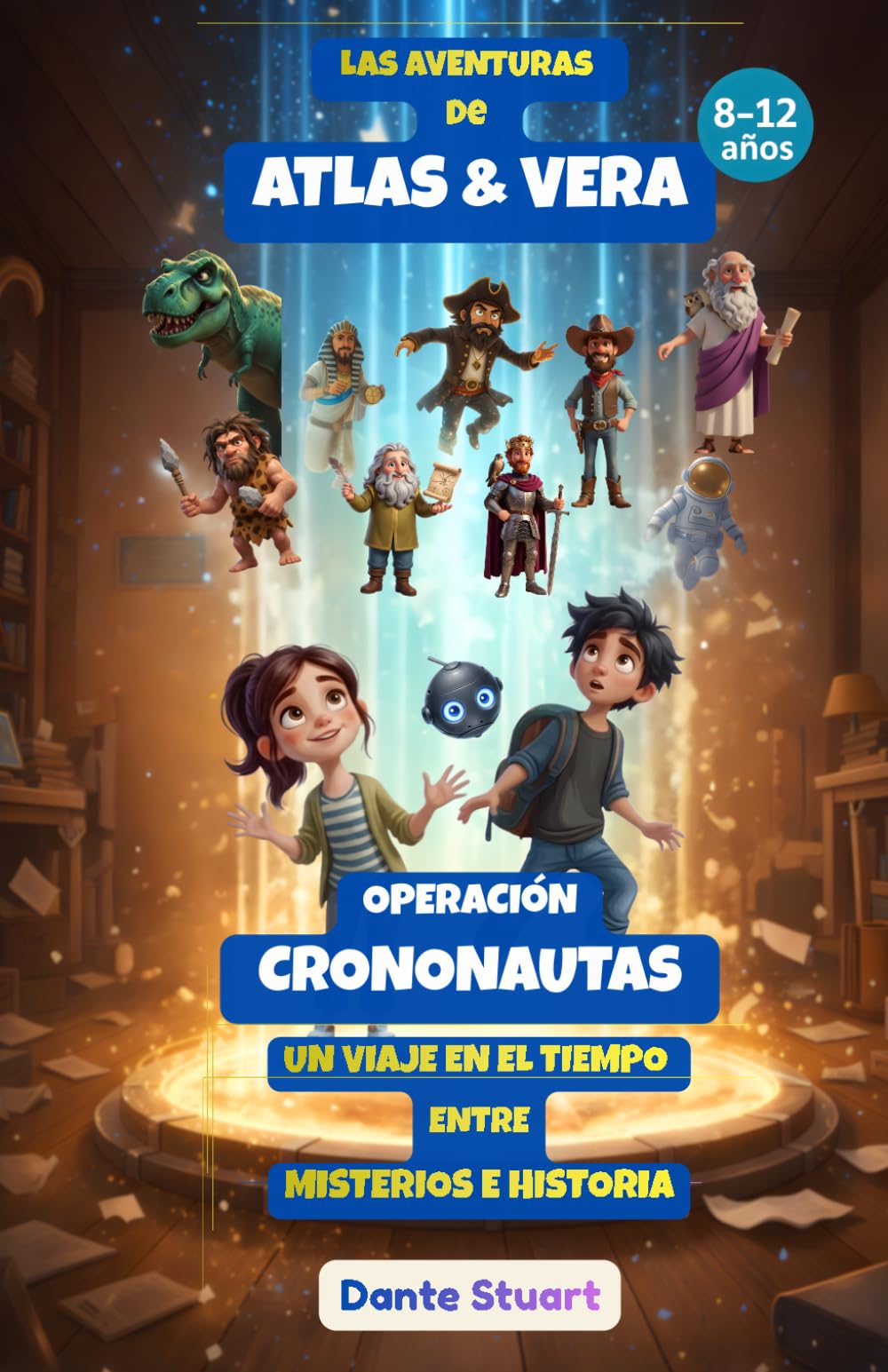 Las Aventuras de Atlas & Vera - Operación Crononautas: Un Viaje en el Tiempo entre Misterios e Historia