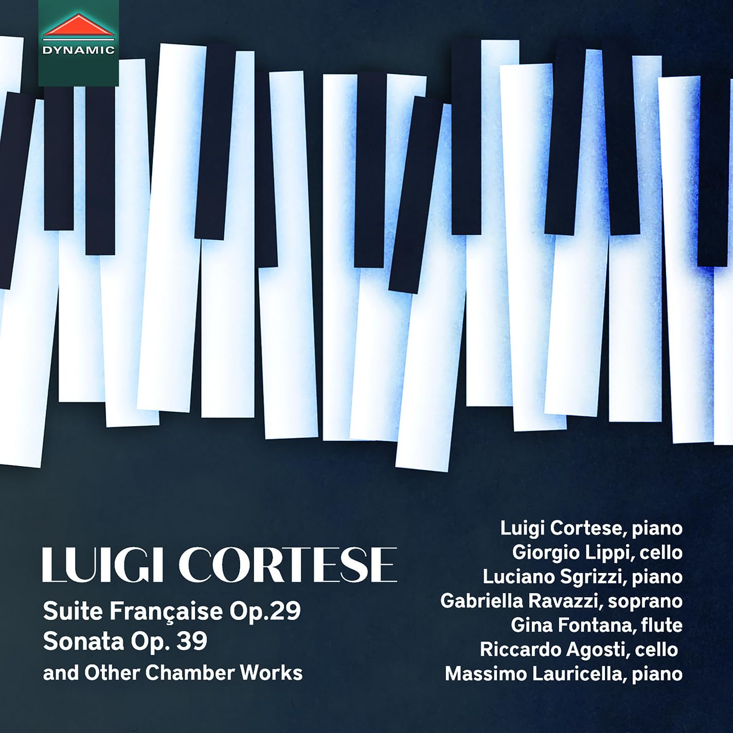 Luigi Cortese: Suite Francaise Op. 29; Sonata for cello and piano Op. 39 & Other Chamber Works