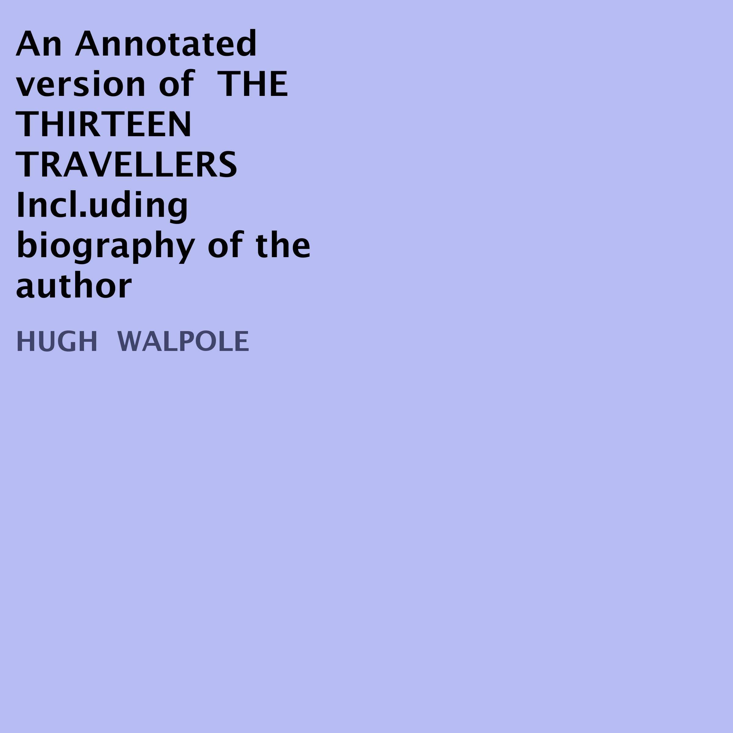 An Annotated Version of The Thirteen Travellers