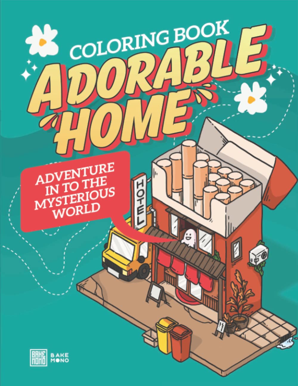 Adorable Home Coloring Book: Adventure Into The Mysterious World