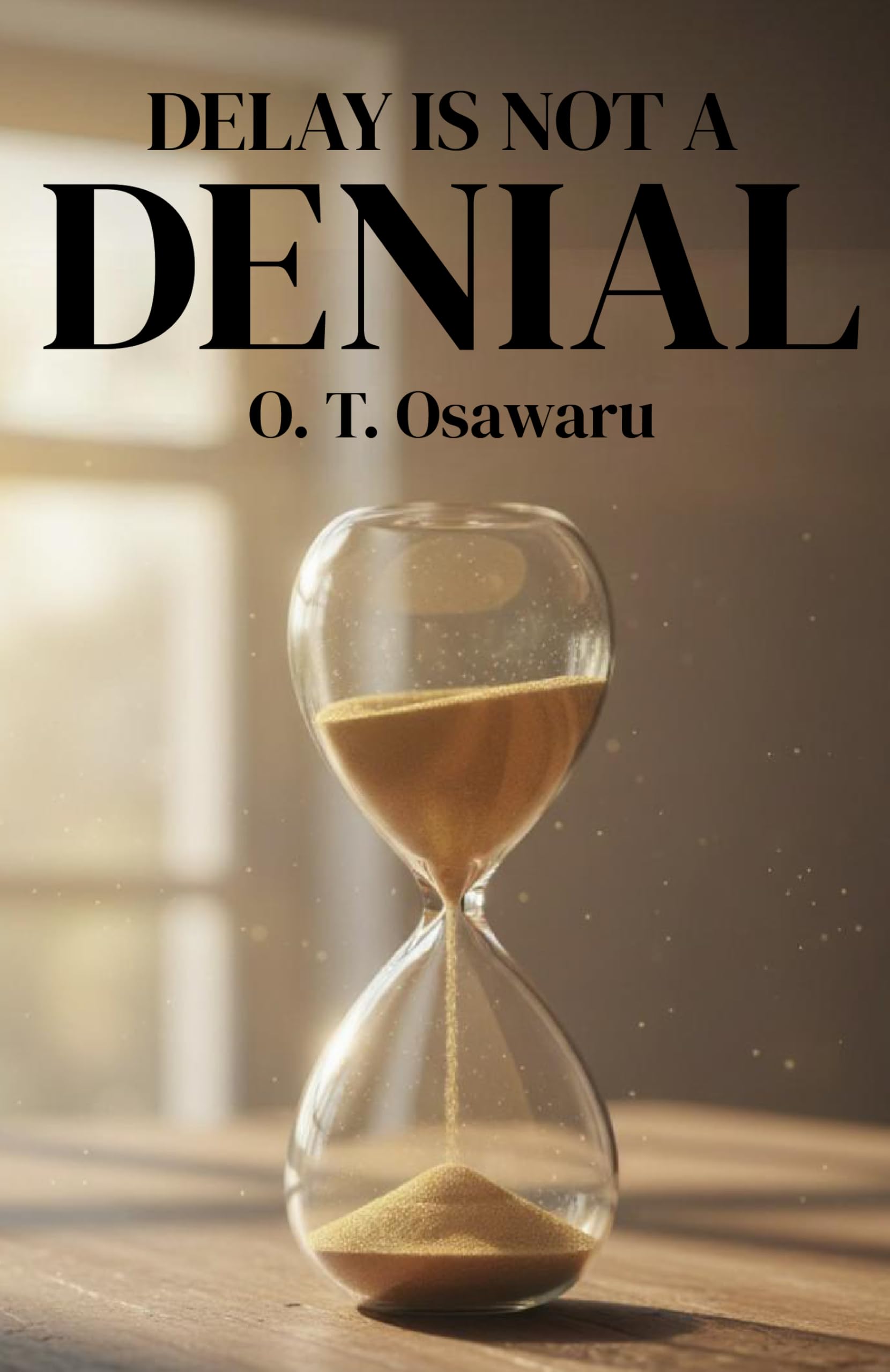 DELAY IS NOT A DENIAL
