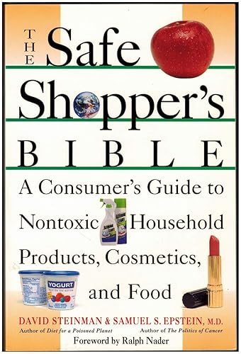 The Safe Shopper's Bible: A Consumer's Guide to Nontoxic Household