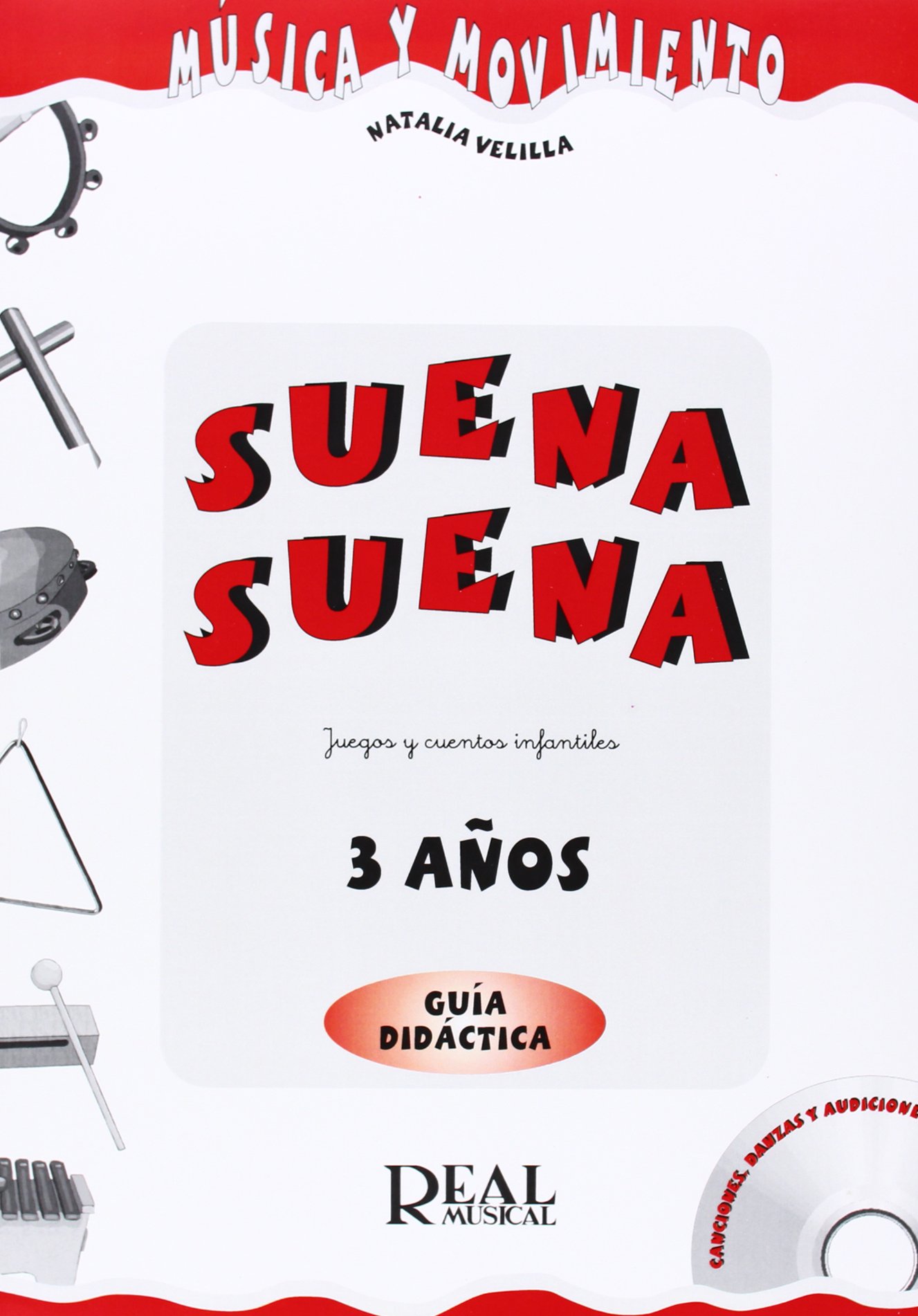 Suena Suena, Guía Didáctica del Profesor, 3 Años: Juegos y Cuentos Infantiles