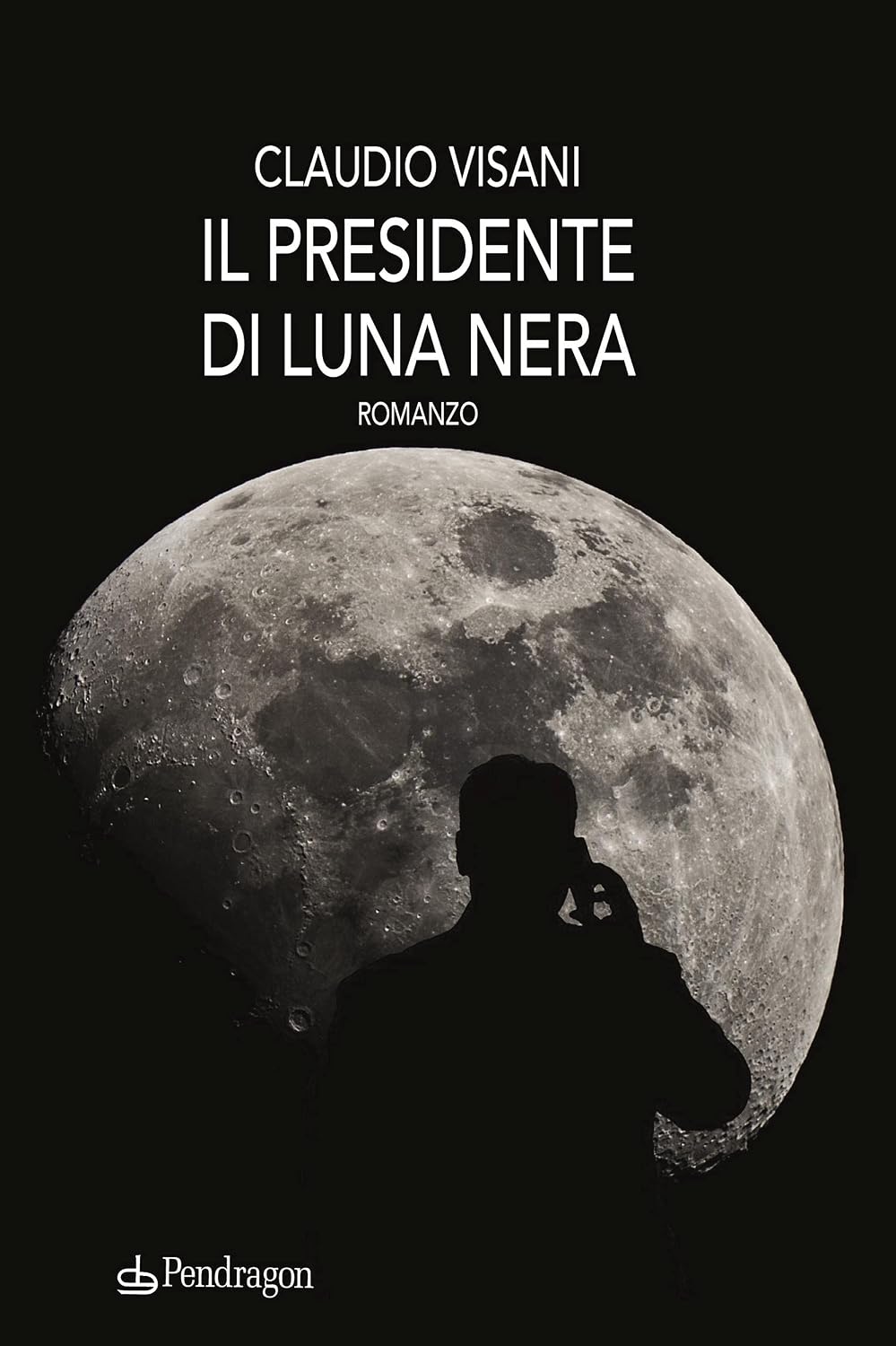 Il presidente di Luna nera: romanzo (Linferno) (Italian Edition)