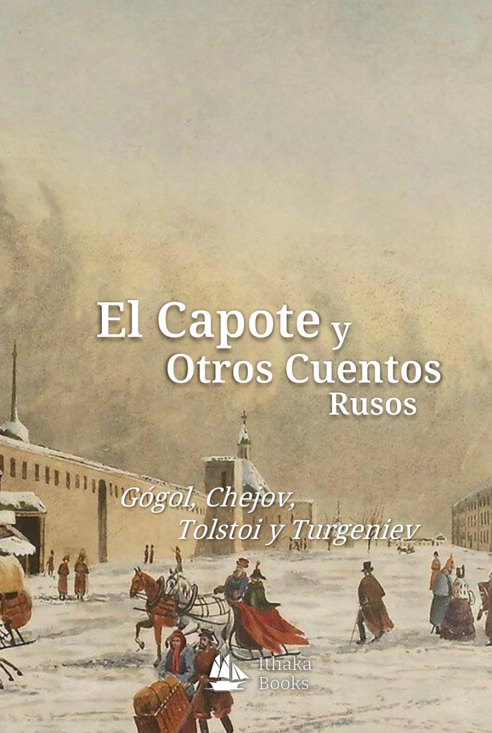 El Capote y Otros Cuentos Rusos