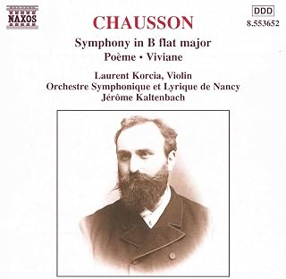 Symphony in B Flat Major / Poeme / Viviane