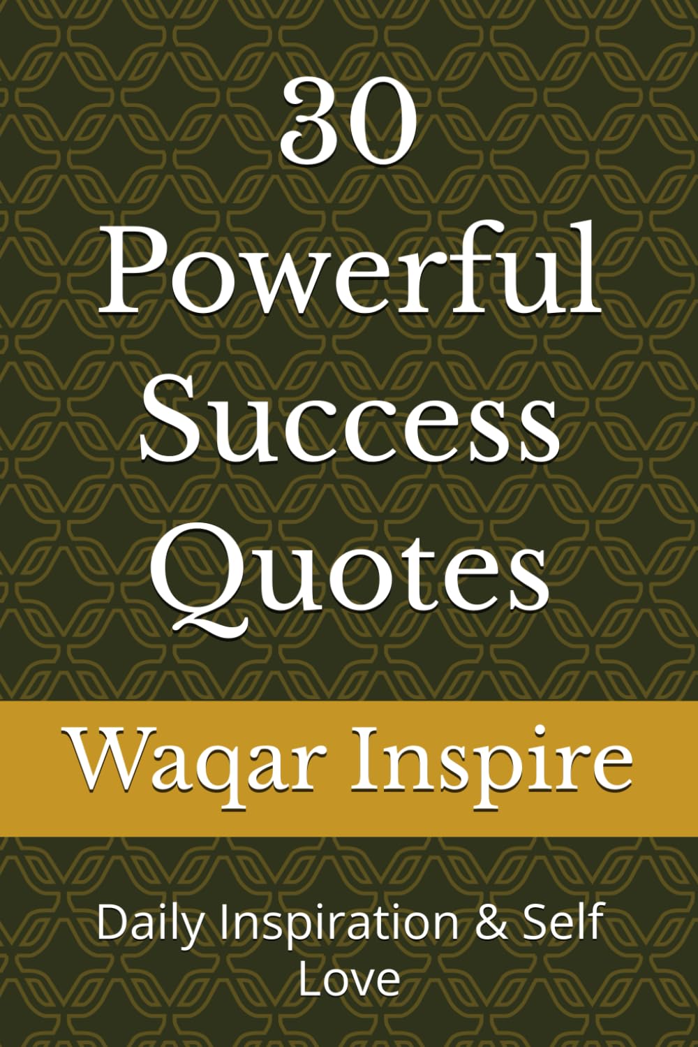 30 Powerful Success Quotes: Daily Inspiration & Self Love